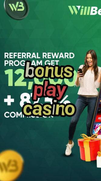 bonus play casino-casinoaplikacja.igamblinglist.com